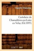 Cartulaire de Chamalières-Sur-Loire En Velay (Éd.1895)