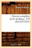 Oeuvres Complètes de H. de Balzac. T19 (Éd.1853-1855)