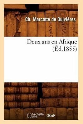 Deux ANS En Afrique (Éd.1855)