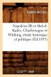Napoléon III Et Abd-El-Kader,... - Bild 1
