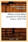 Histoire Et Description Générale de la Nouvelle France (Éd.1744)