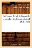 Mémoire de M. Le Baron de Goguelat, Lieutenant-Général, (Éd.1823)