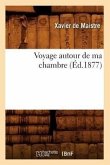 Voyage Autour de Ma Chambre (Éd.1877)