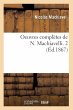 Oeuvres Complètes de N. Machiavelli. 2... - Bild 1