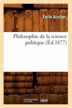 Cover Philosophie de la Science Politique (Éd.1877)