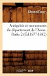 Antiquités Et Monuments Du... - Bild 1