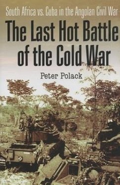 The Last Hot Battle of the Cold War - Polack, Peter
