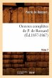 Oeuvres Complètes de P. de Ronsard.... - Bild 1