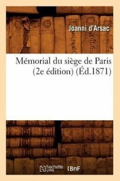 Cover Mémorial Du Siège de Paris (2e Édition) (Éd.1871)