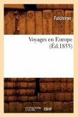 Voyages En Europe (Éd.1855)
