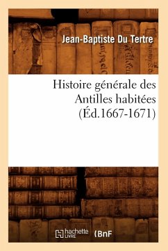 Cover Histoire Générale Des Antilles Habitées (Éd.1667-1671)
