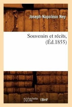Cover Souvenirs Et Récits, (Éd.1855)