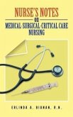 Nurse's Notes on Medical-Surgical-Critical Care Nursing
