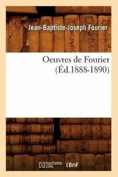 Oeuvres de Fourier (Éd.1888-1890) - Fourier, Jean-Baptiste-Joseph