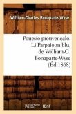 Pouesio Prouvençalo. Li Parpaioun Blu, de William-C. Bonaparte-Wyse (Éd.1868)