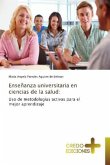 Enseñanza universitaria en ciencias de la salud: