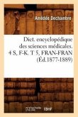 Dict. Encyclopédique Des Sciences Médicales. 4 S, F-K. T 5, Fran-Fran (Éd.1877-1889)