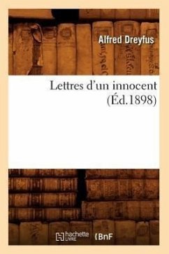 Lettres d'Un Innocent (Éd.1898) - Dreyfus, Alfred