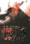 Eli's Tears - M. D., Miller