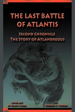The Last Battle of Atlantis - Turner, Thomas D.