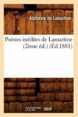 Poésies Inédites de Lamartine (2ème Éd.) (Éd.1881)
