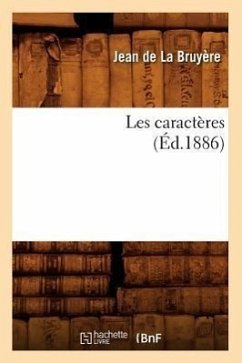 Les Caractères (Éd.1886) - de la Bruyère, Jean