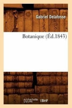 Botanique (Éd.1843) - Delafosse, Gabriel