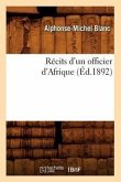 Récits d'Un Officier d'Afrique (Éd.1892)