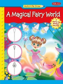Watch Me Draw a Magical Fairy World - Fitzgerald, Stephanie