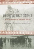 Recreating First Contact: Expeditions, Anthropology, and Popular Culture
