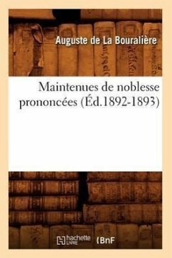 Maintenues de Noblesse Prononcées (Éd.1892-1893) - Sans Auteur