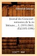 Journal Des Goncourt: Mémoires de la... - Bild 1