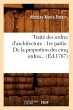 Traité Des Ordres d'Architecture. 1re... - Bild 1
