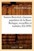 Soniou Breiz-Izel, Chansons Populaires de la Basse-Bretagne, Recueillies Et Traduites (Éd.1890)