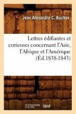 Lettres Édifiantes Et Curieuses Concernant l'Asie, l'Afrique Et l'Amérique (Éd.1838-1843)