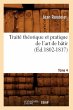 Traité Théorique Et Pratique de l'Art... - Bild 1