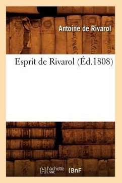 Esprit de Rivarol (Éd.1808) - Ravold, Jean-Baptiste