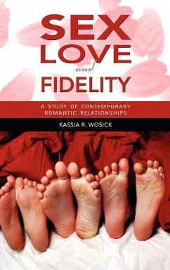 Sex, Love, and Fidelity - Wosick, Kassia