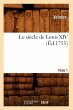 Le Siècle de Louis XIV. Tome 1... - Bild 1
