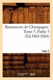 Romancero de Champagne. Tome 3, Partie 3 (Éd.1863-1864)