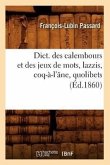 Dict. Des Calembours Et Des Jeux de Mots, Lazzis, Coq-À-l'Âne, Quolibets, (Éd.1860)