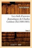 Les Chefs d'Oeuvres Dramatiques de Charles Goldoni. Tome 2 (Éd.1800-1801)