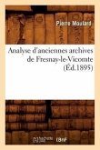 Analyse d'Anciennes Archives de Fresnay-Le-Vicomte (Éd.1895)