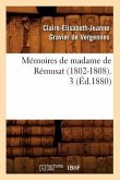 Mémoires de Madame de Rémusat (1802-1808). 3 (Éd.1880)