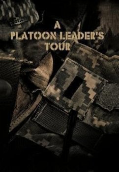 A Platoon Leader's Tour - Kilner, Pete; Self, Nate