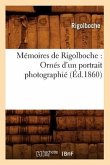 Mémoires de Rigolboche: Ornés d'Un Portrait Photographié (Éd.1860)