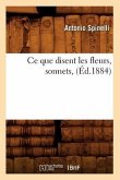 Ce Que Disent Les Fleurs, Sonnets, (Éd.1884)