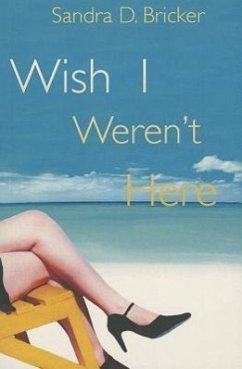 Wish I Weren t Here (Paperback)