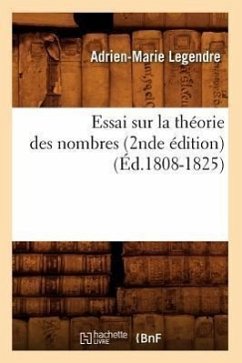Essai Sur La Théorie Des Nombres (2nde Édition) (Éd.1808-1825) - Legendre, Adrien-Marie