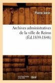 Archives Administratives de la Ville de Reims (Éd.1839-1848)